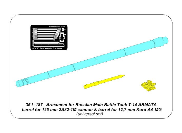 ABR-35-L-187  Дополнения для  Armament for Russian Main Battle Tank T-14 ARMATA barrel for 125 mm 2A82-1M cannon & barrel for 12,7 mm Kord AA MG универсальный набор 1/35